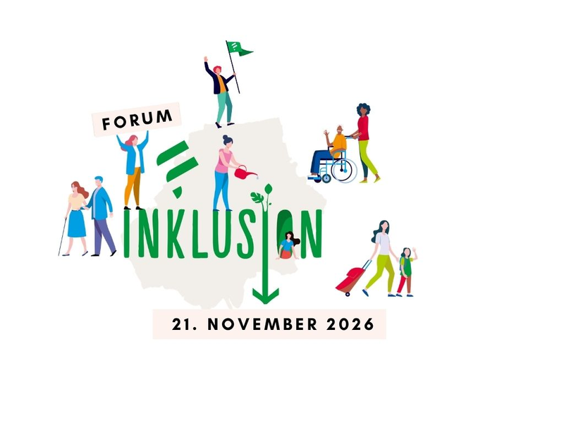 Auf dem Bild sind Menschen mit unterschiedlichen Behinderungen abgebildet. In der Mitte stehen die Wörter Forum Inklusion 21. November 2026