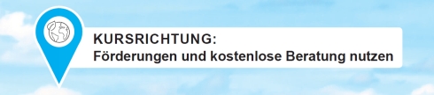 Logo: Kursrichtung: Förderung und kostenlose Beratung nutzen